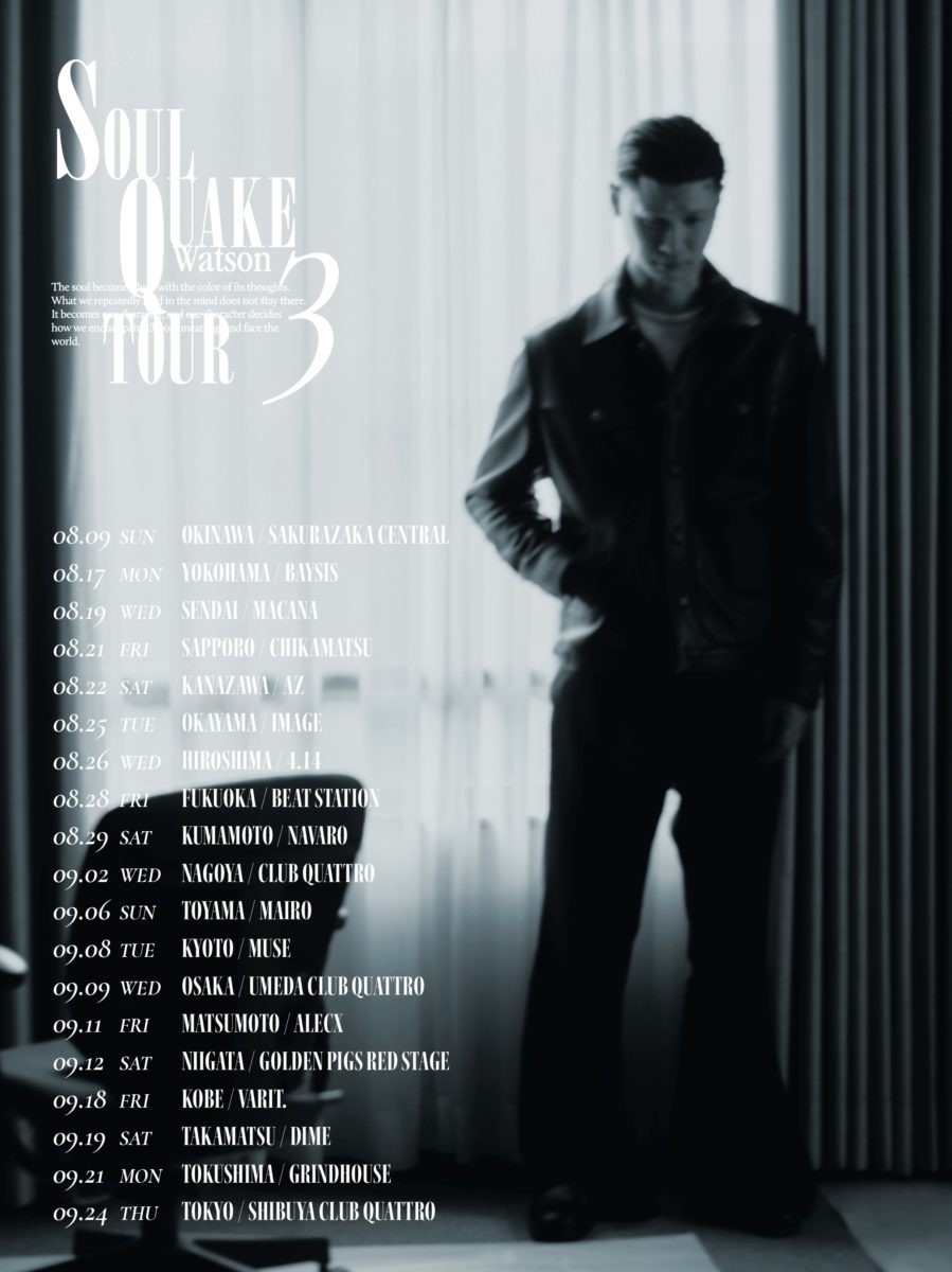 Watson SOUL QUAKE TOUR 3
